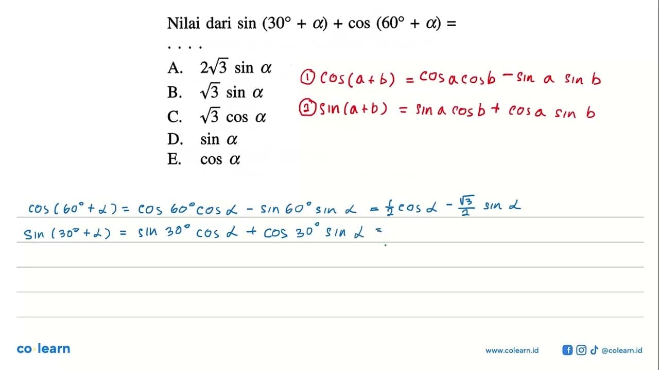 Nilai dari sin (30+ alpha) + cos (60 + 0) =