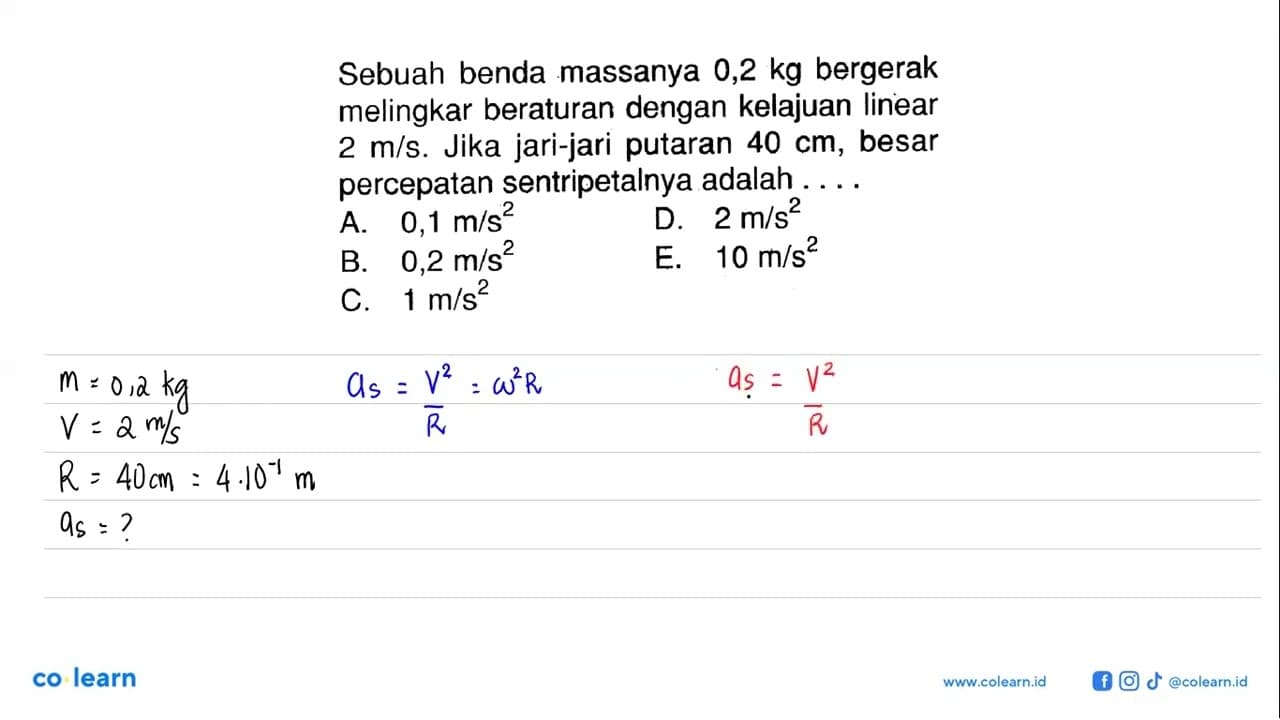 Sebuah benda massanya 0,2 kg bergerak melingkar beraturan
