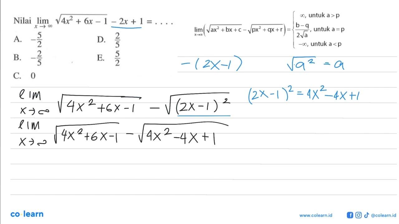 Nilai lim x->tak hingga akar(4x^2+6x-1)-2x+1=