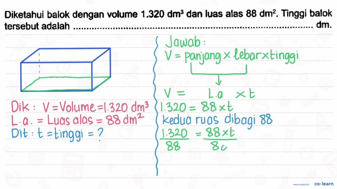 Diketahui balok dengan volume 1.320 dm^(3) dan luas alas 88