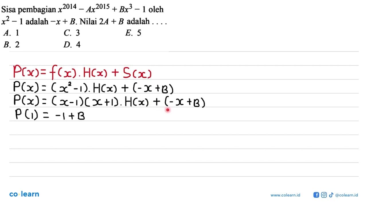 Sisa pembagian x^2014-Ax^2015+Bx^3-1 oleh x^2-1 adalah