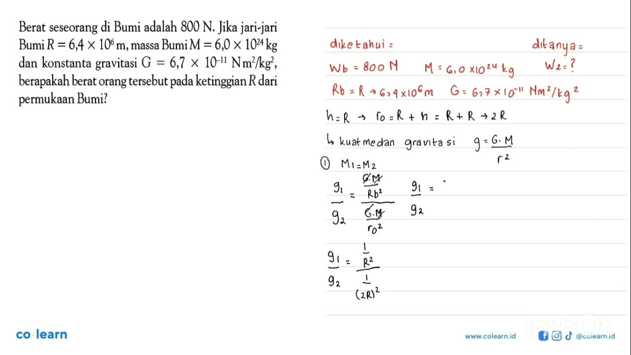 Berat seseorang di Bumi adalah 800 N. Jika jari-jari Bumi