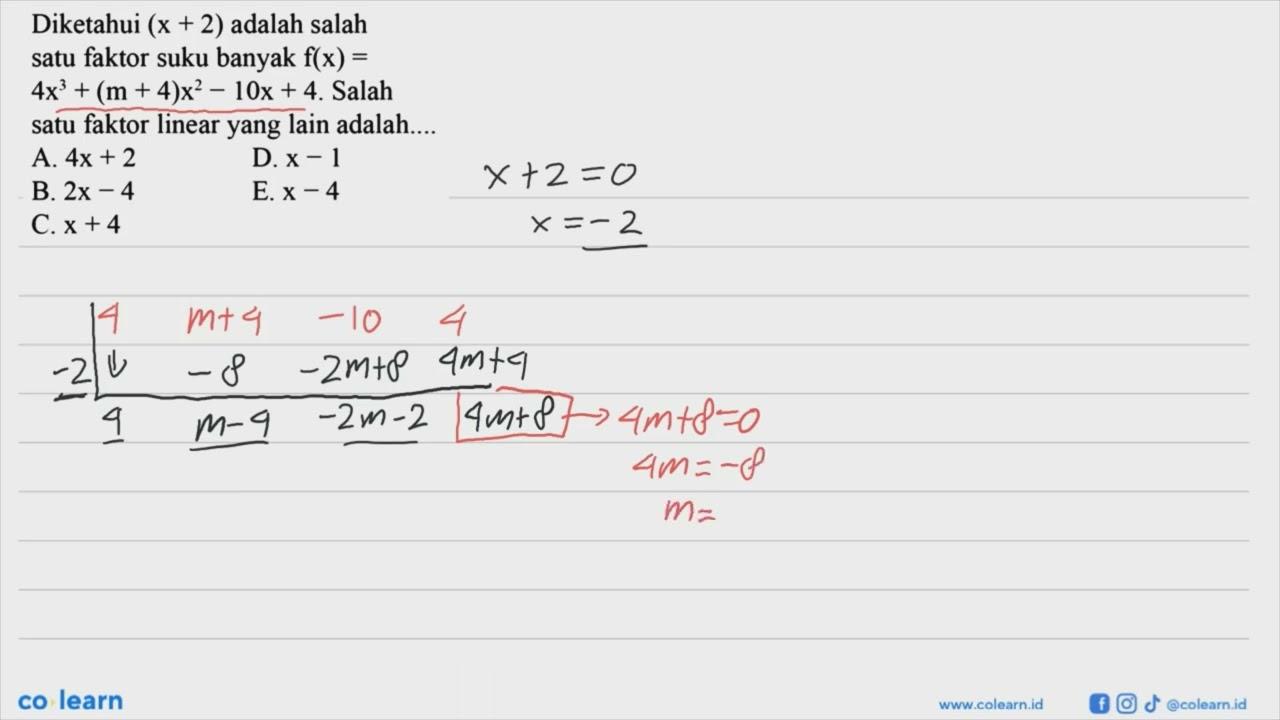 Diketahui (x+2) adalah salah satu faktor suku banyak