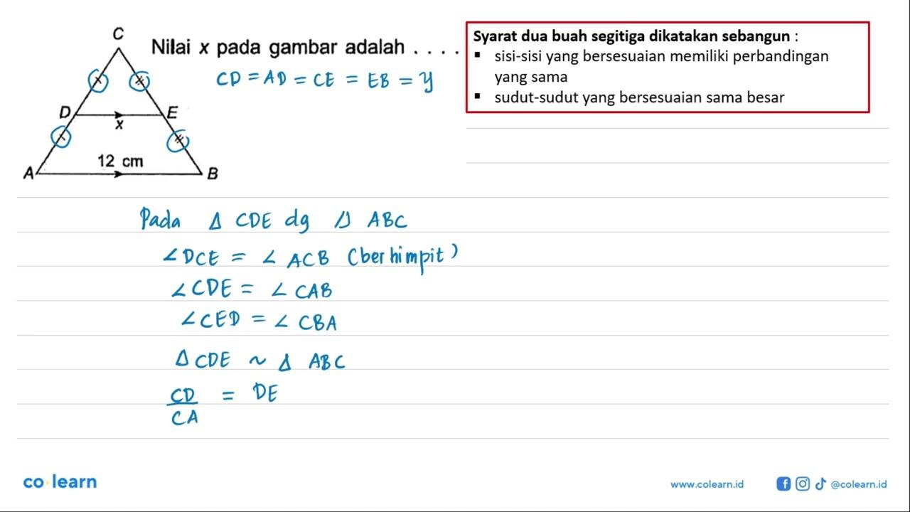 Nilai x pada gambar adalah .... 12 cm A B C D E