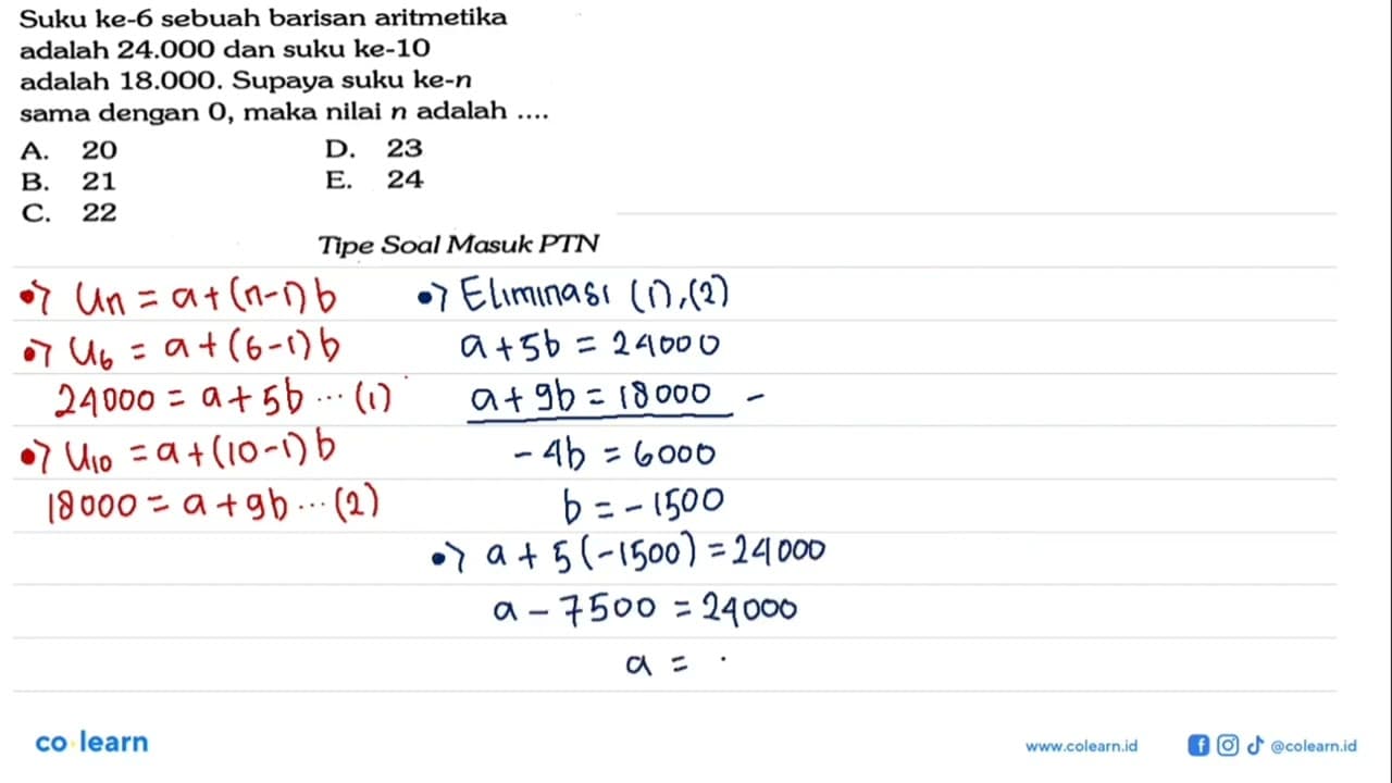 Suku ke-6 sebuah barisan aritmetika adalah 24.000 dan suku