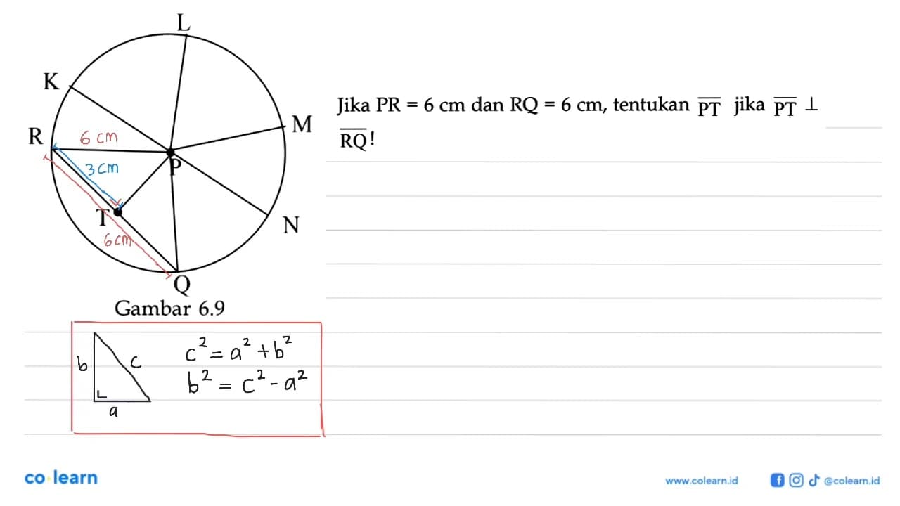 Jika P R=6 cm dan RQ=6 cm , tentukan {PT) jika {PT) tegak