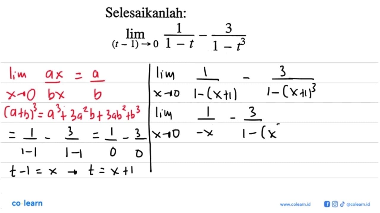 Selesaikanlah: lim (t-1)->0 1/(1-t) - 3/(1-t^3)