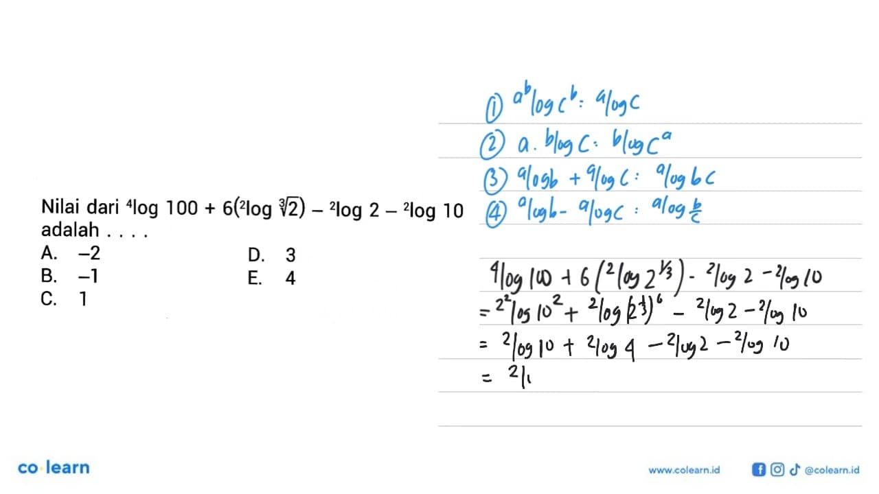 Nilai dari 4log 100 + 6(2log 2^1/3) - 2log2-2log10 adalah