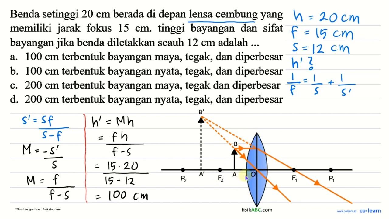 Benda setinggi 20 cm berada di depan lensa cembung yang