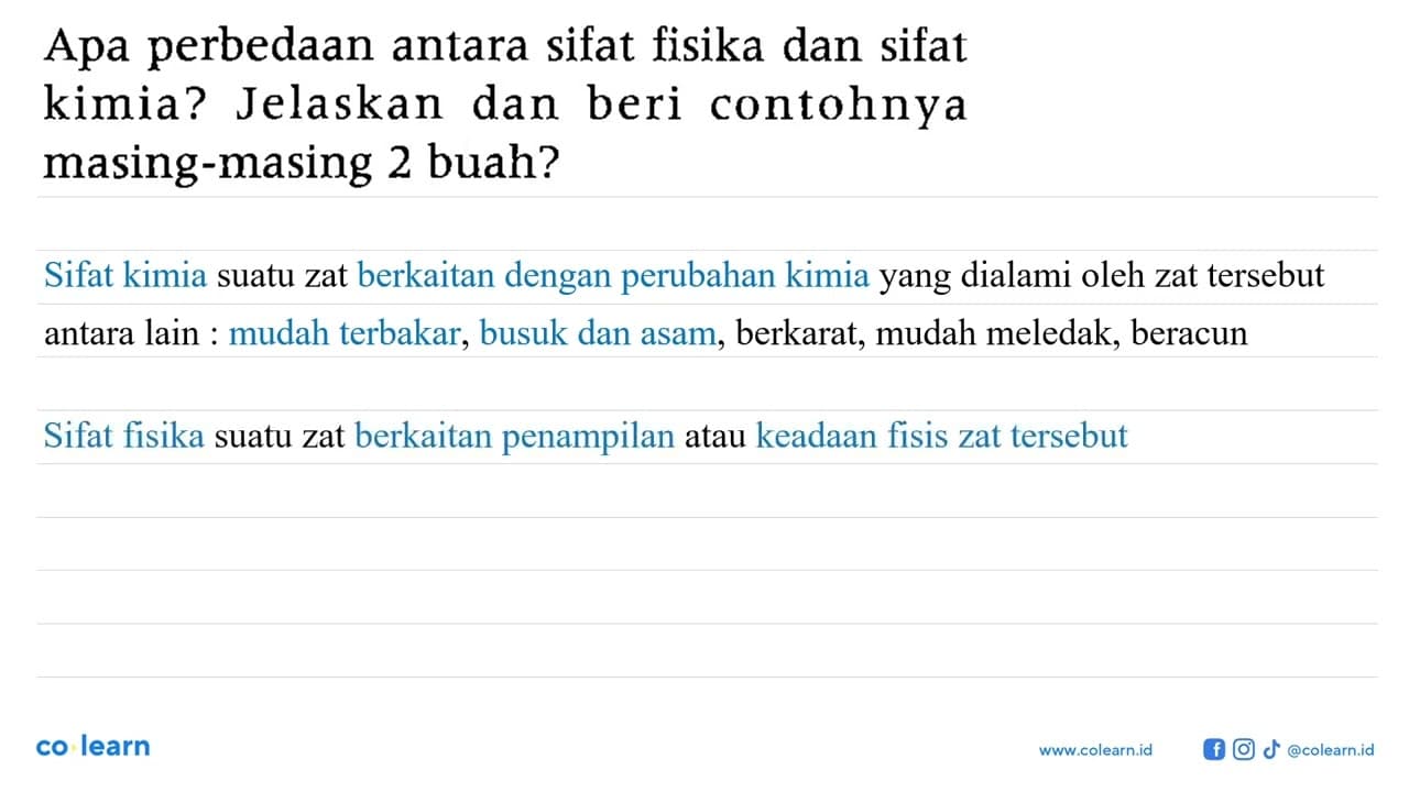 Apa perbedaan antara sifat fisika dan sifat kimia? Jelaskan