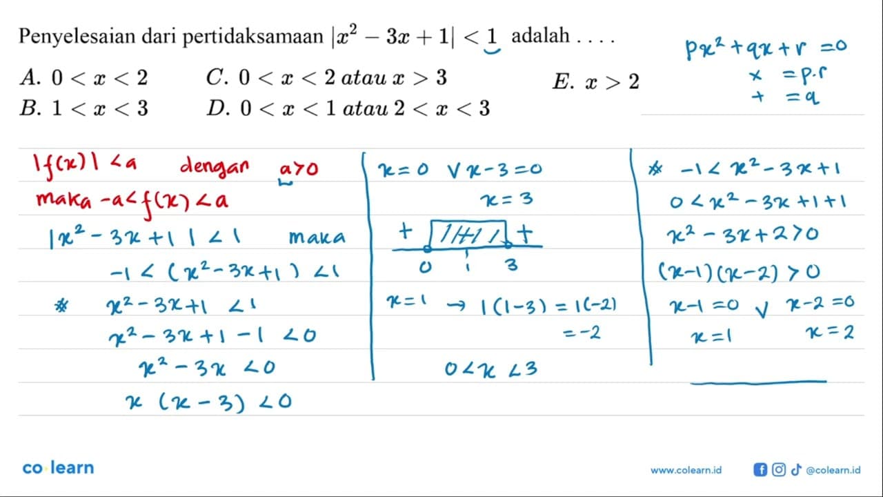 Penyelesaian dari pertidaksamaan |x^2-3x+1|<1 adalah