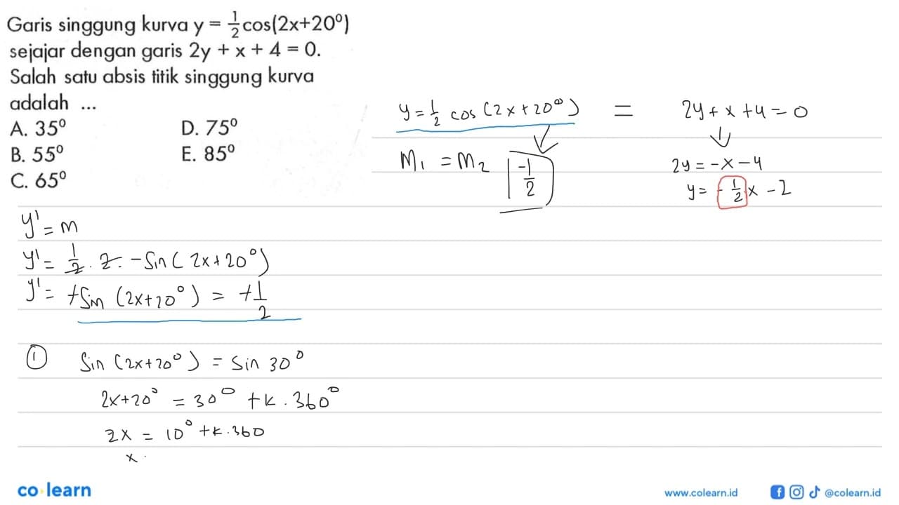Garis singgung kurva Y = 1/2cos(2x+20) sejajar dengan garis