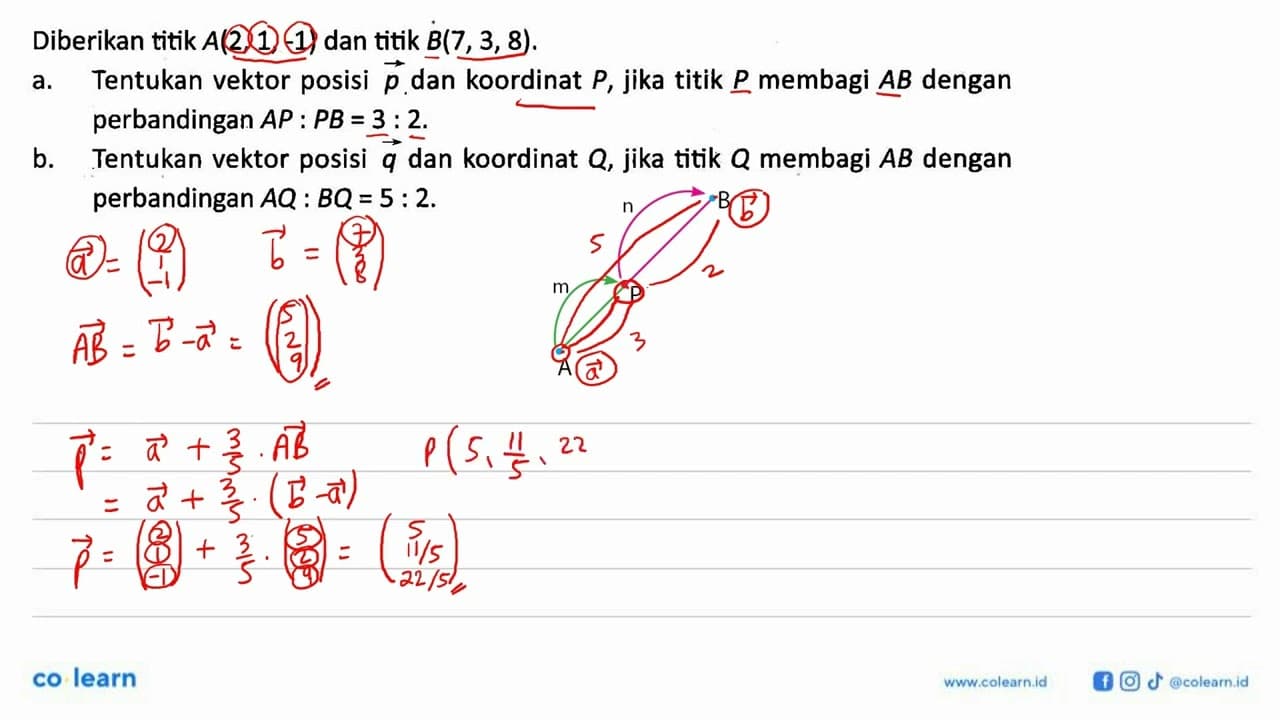 Diberikan titik A(2,1,-1) dan titik B(7,3,8)a. Tentukan