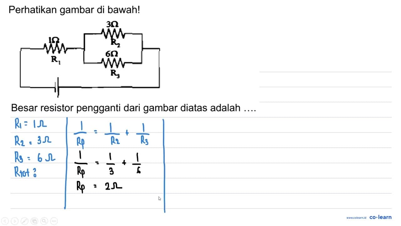 Perhatikan gambar di bawah! Besar resistor pengganti dari