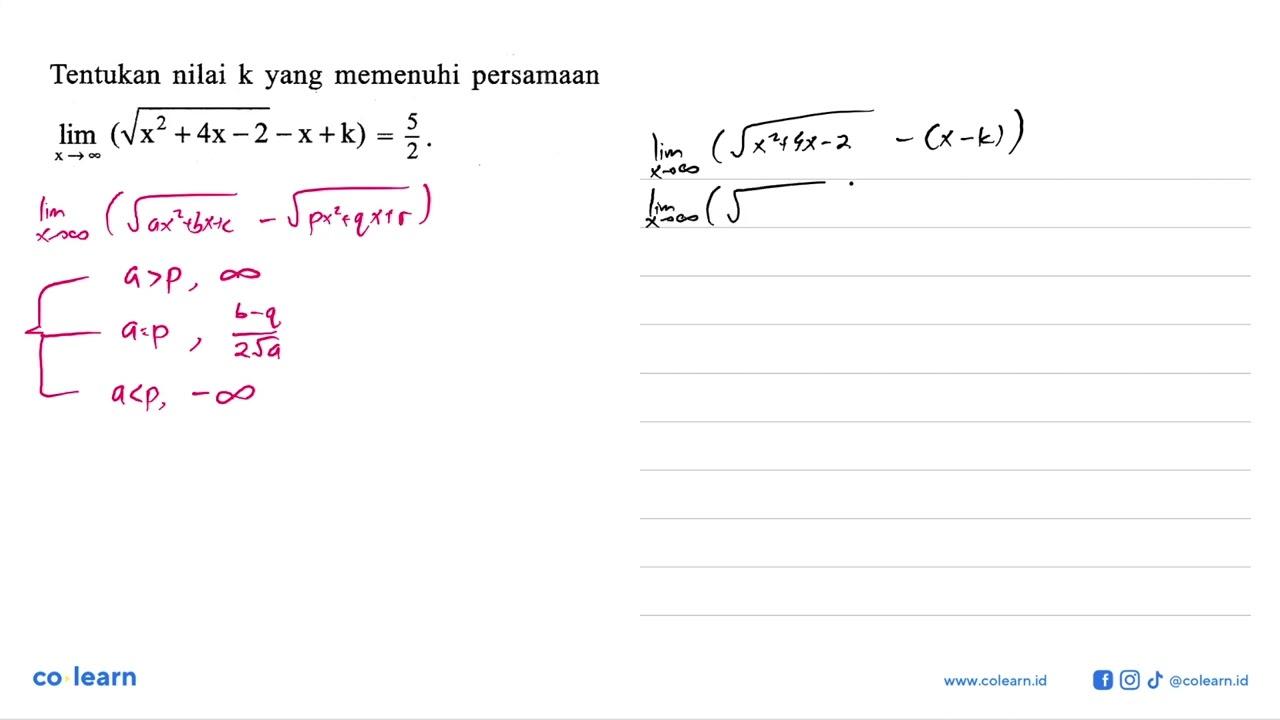 Tentukan nilai k yang memenuhi persamaan limit x mendekati