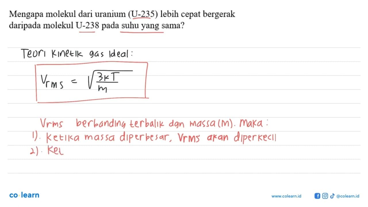 Mengapa molekul dari uranium (U-235) lebih cepat bergerak