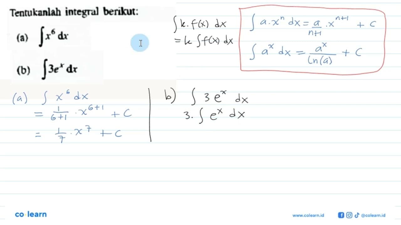 Tentukanlah integral berikut: (a) integral x^6 dx (b)