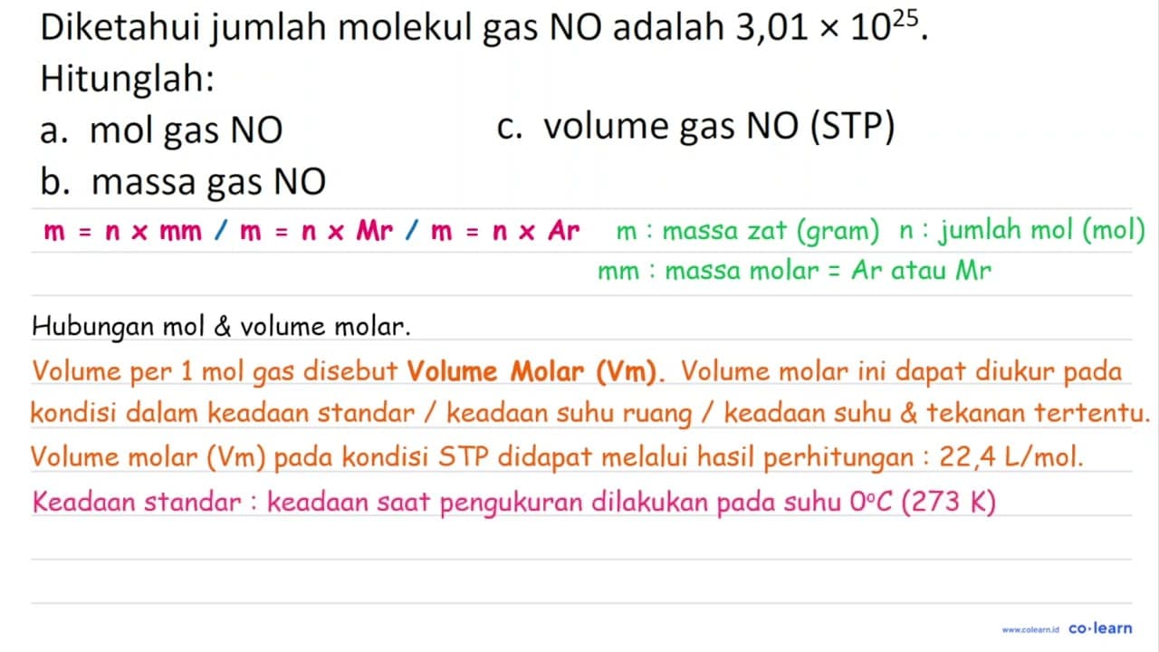 Diketahui jumlah molekul gas N O adalah 3,01 x 10^(25) .