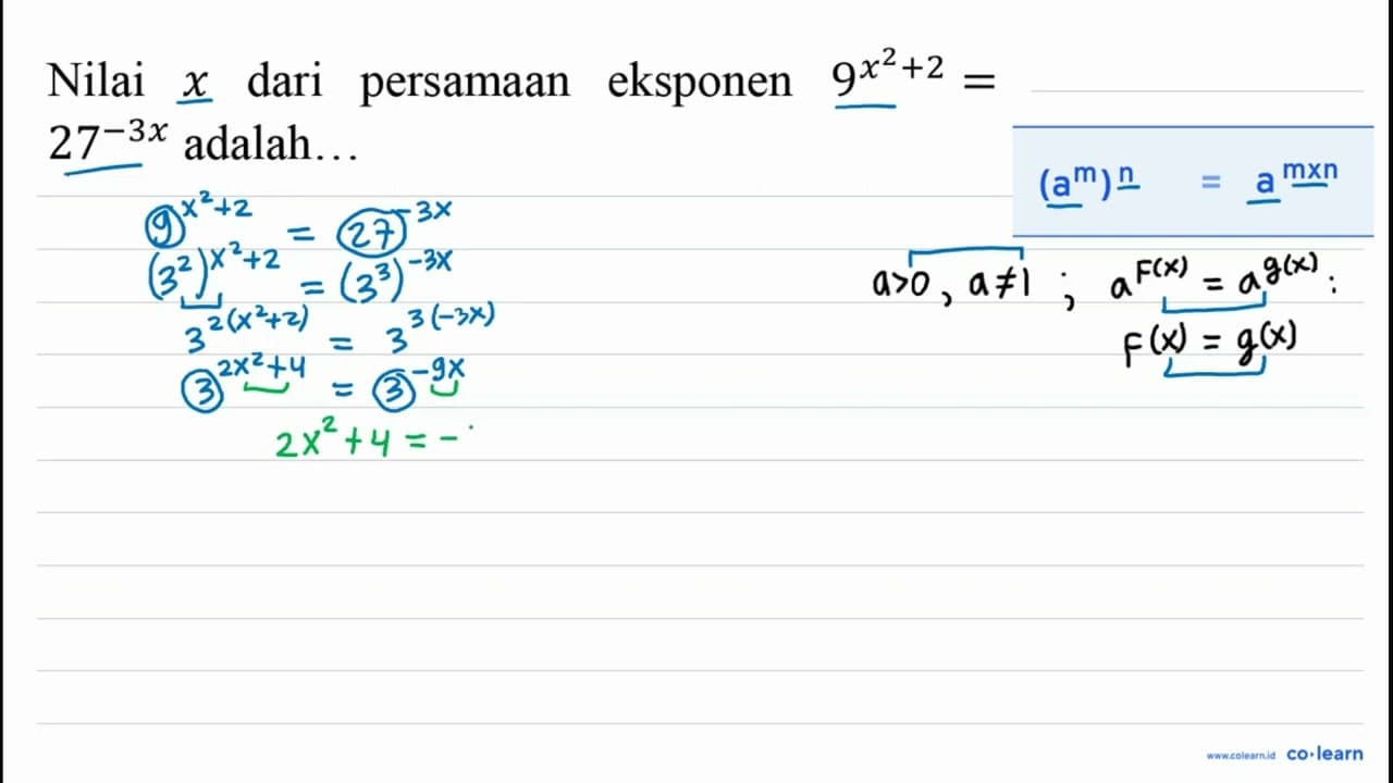 Nilai x dari persamaan eksponen 9^(x^(2)+2)= 27^(-3 x)