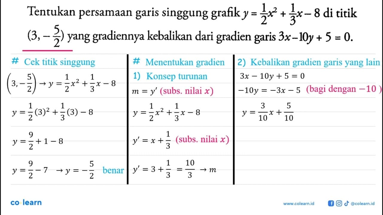 Tentukan persamaan garis singgung grafik y=1/2 x^2+1/3 x-8