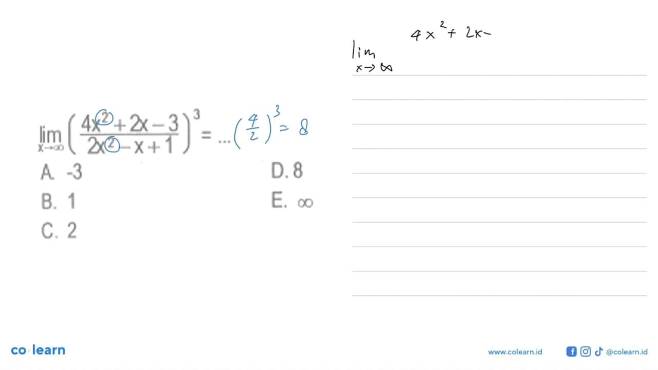 lim x->tak hingga (4x^2+2x-3/2x^2-x+1)^3=