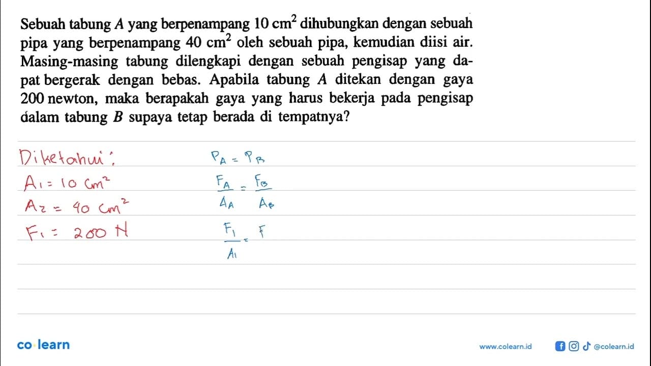 Sebuah tabung A yang berpenampang 10 cm^2 dihubungkan