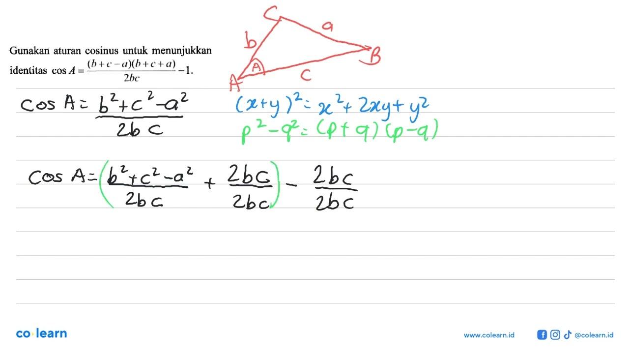 Gunakan aturan cosinus untuk menunjukkan identitas cos