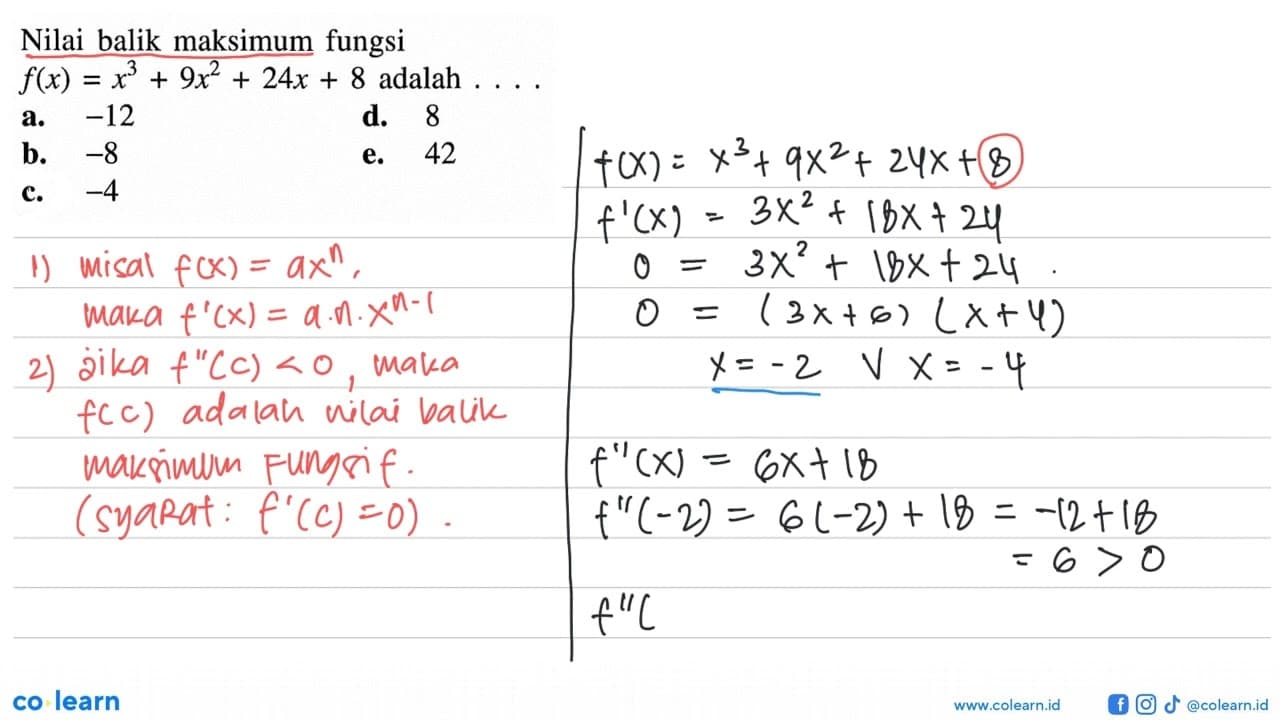 Nilai balik maksimum fungsi f(x)=x^3+9x^2+24x+8 adalah ...