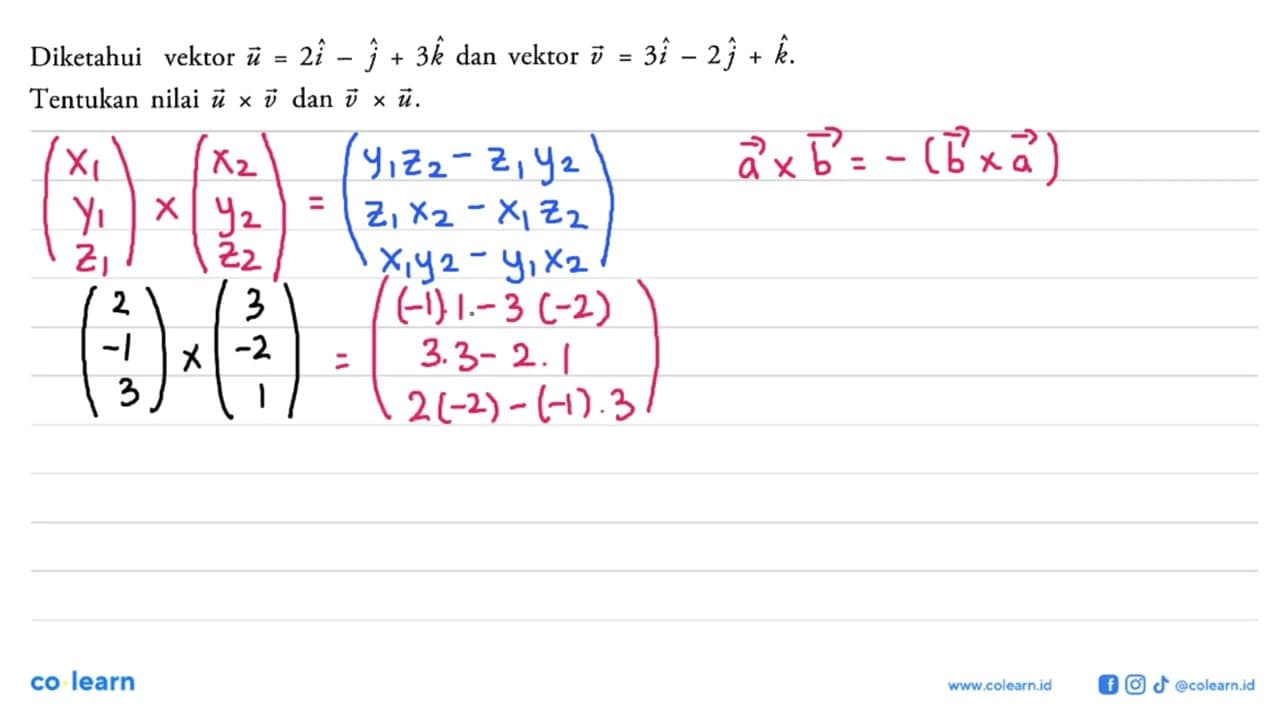 Diketahui vektor u=2i-j+3k dan vektor v=3i-2j+k . Tentukan