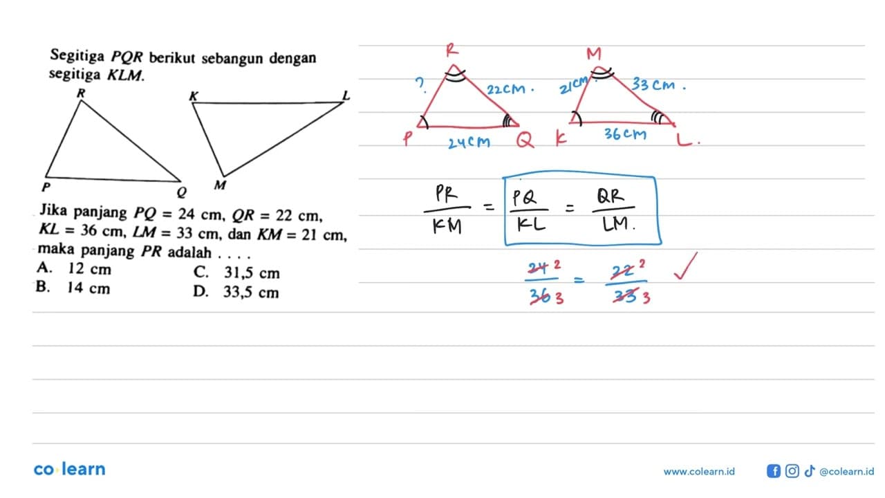 Segitiga PQR berikut sebangun dengan segitiga KLM.R P Q K L