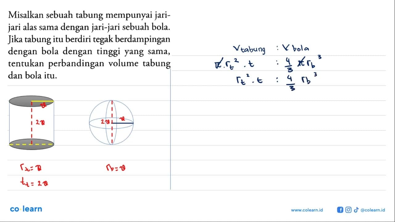 Misalkan sebuah tabung mempunyai jarijari alas sama dengan