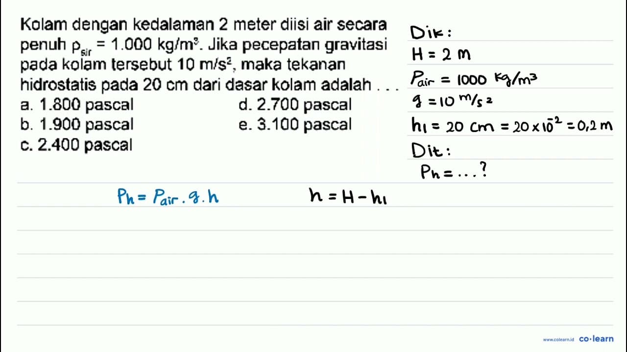 Kolam dengan kedalaman 2 meter diisi air secara penuh rho_(