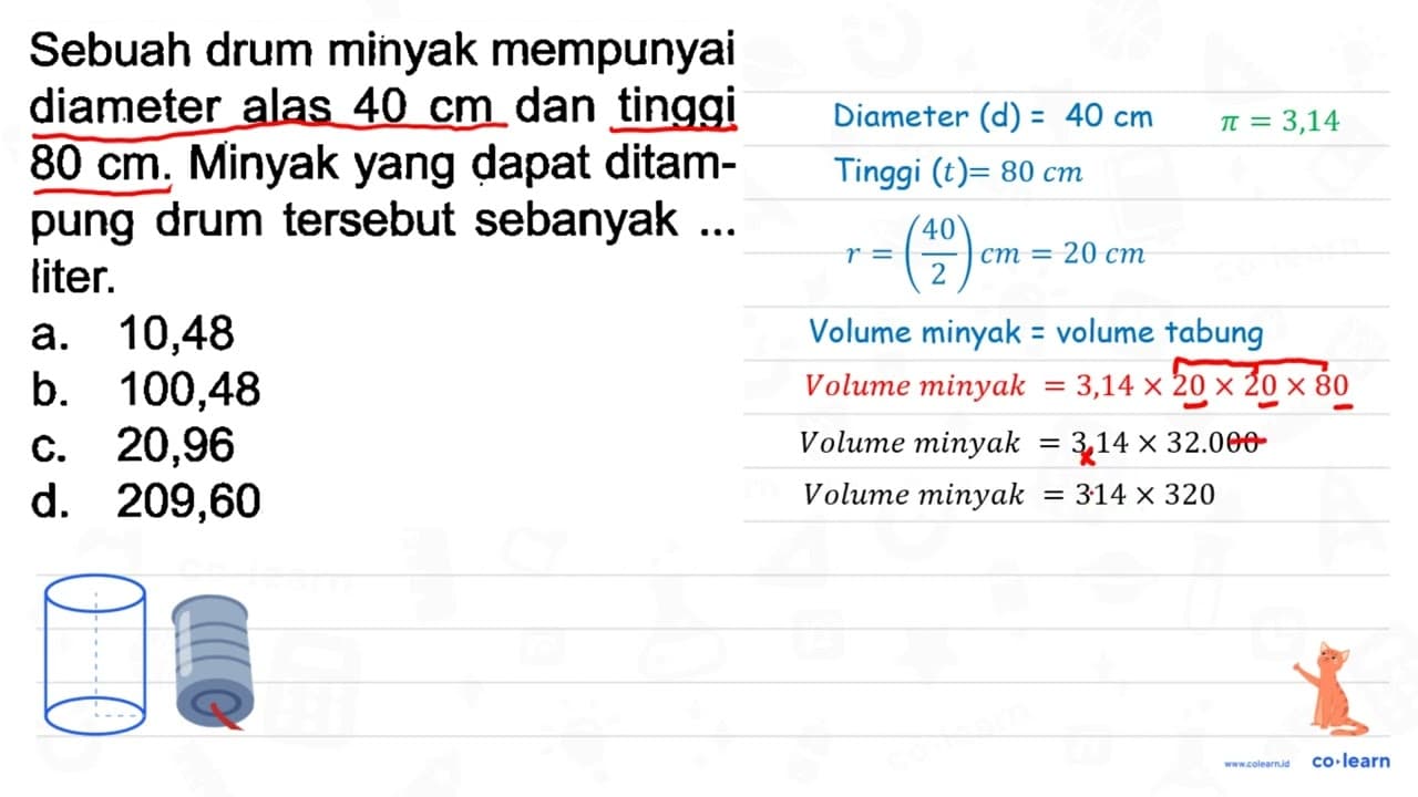 Sebuah drum minyak mempunyai diameter alas 40 cm dan tinggi