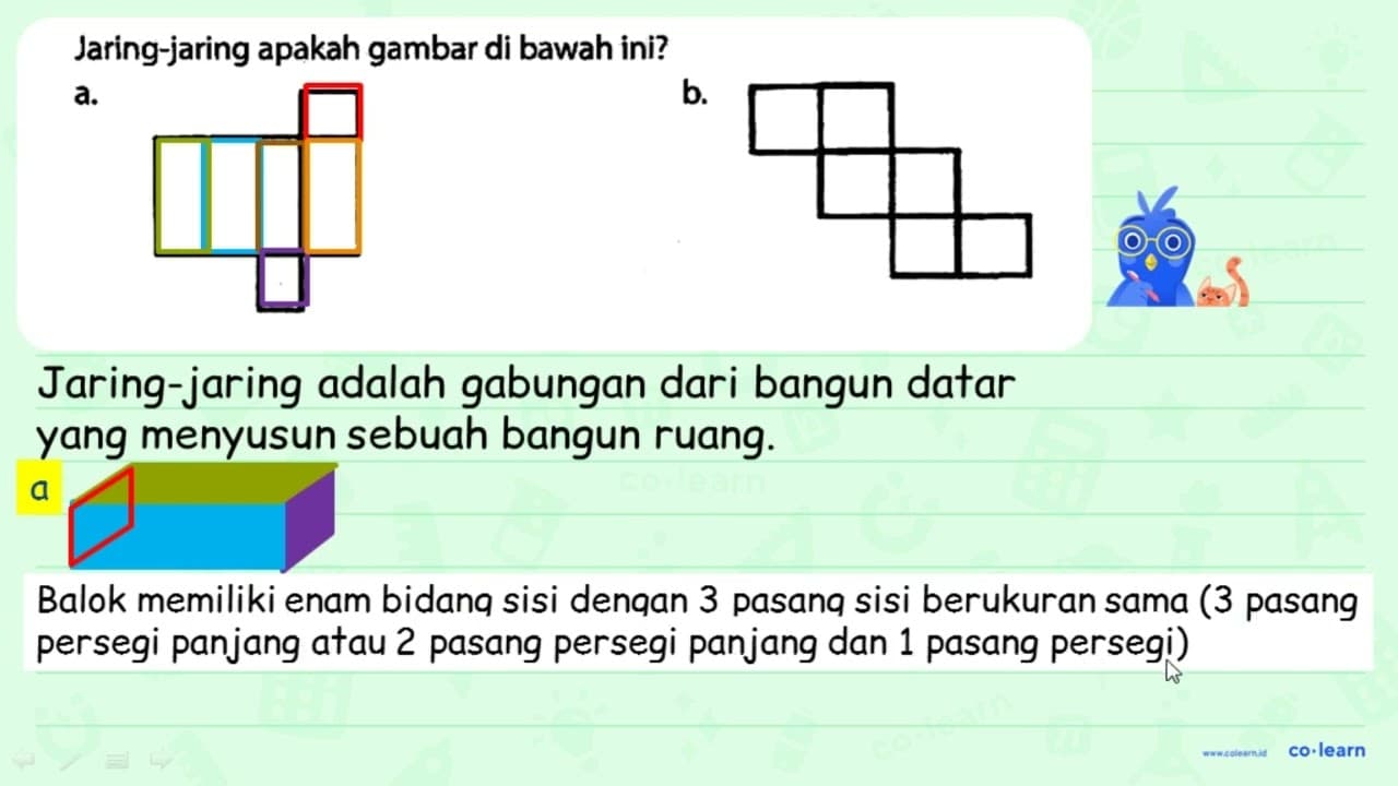Jaring-jaring apakah gambar di bawah ini? a. b.
