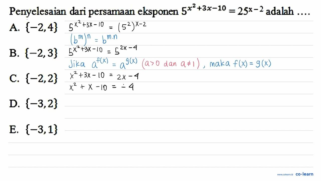 Penyelesaian dari persamaan eksponen 5^(x^2 + 3x -