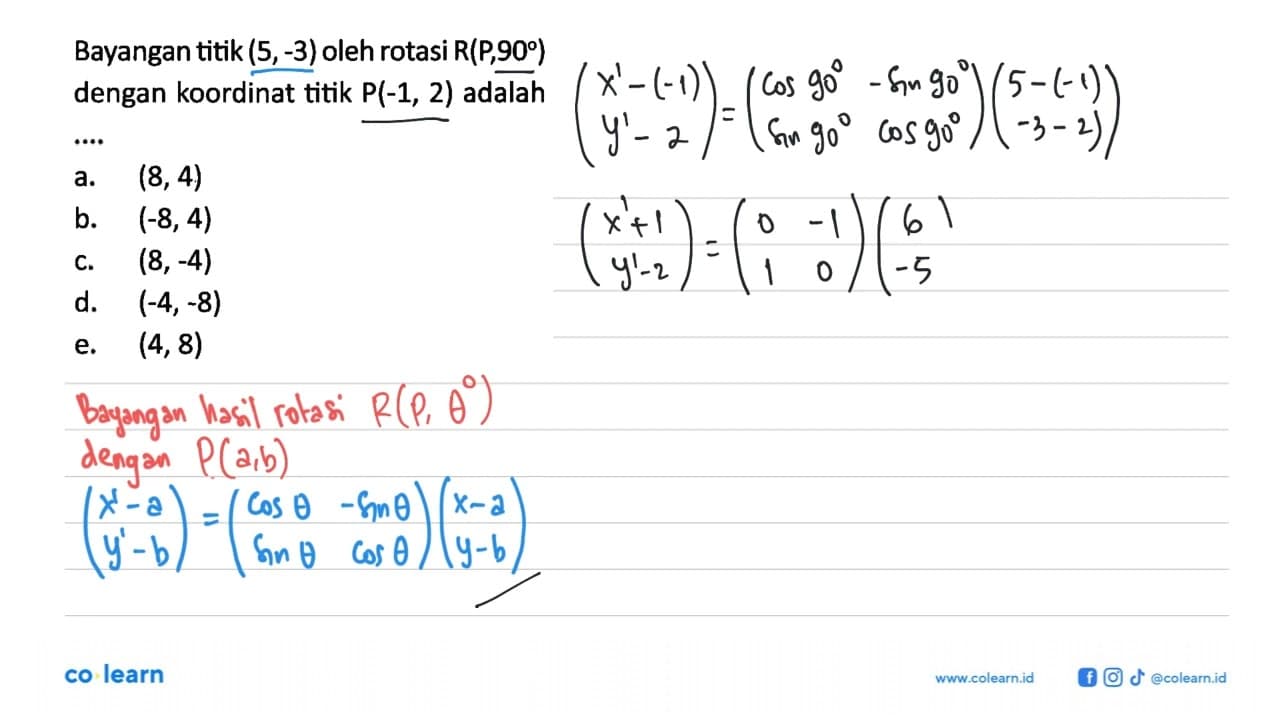 Bayangan titik (5, -3) oleh rotasi R(P, 90 ) dengan