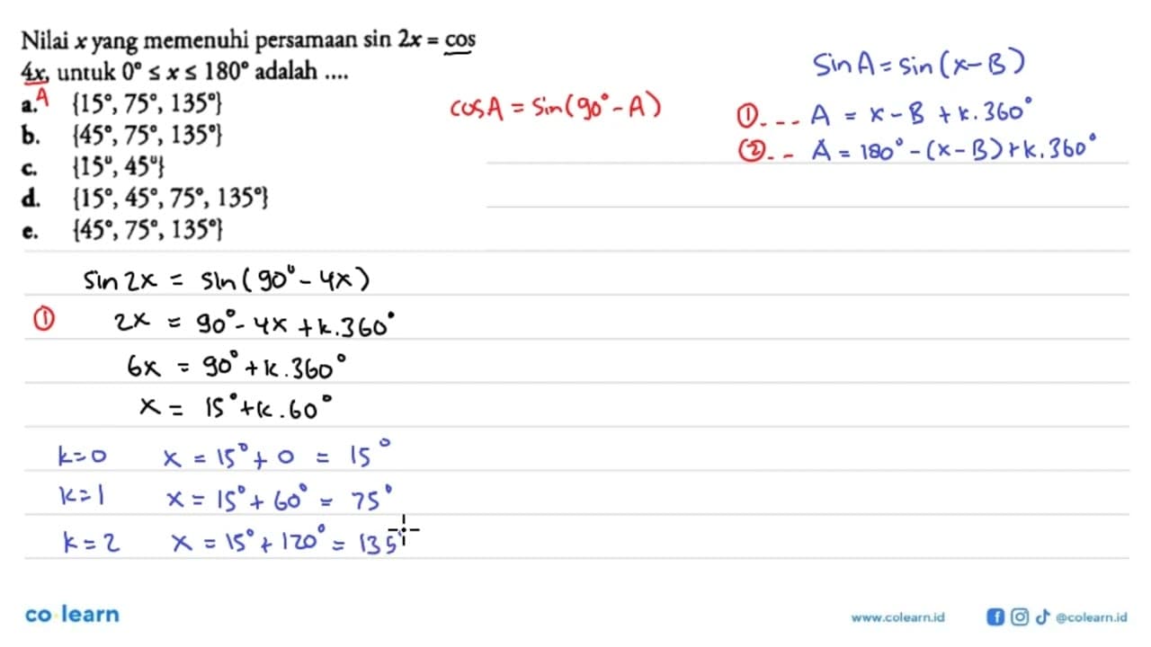 Nilai x yang memenuhi persamaan sin 2x=cos 4x , untuk