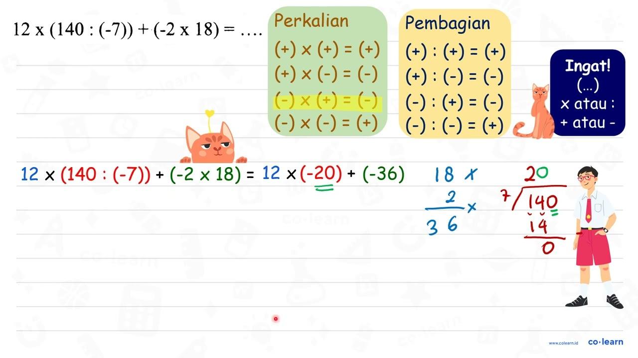 12 x(140:(-7))+(-2 x 18)=...