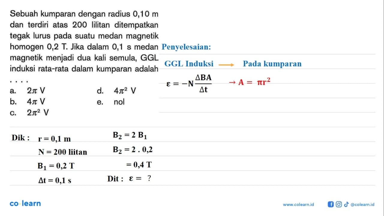 Sebuah kumparan dengan radius 0,10 m dan terdiri atas 200