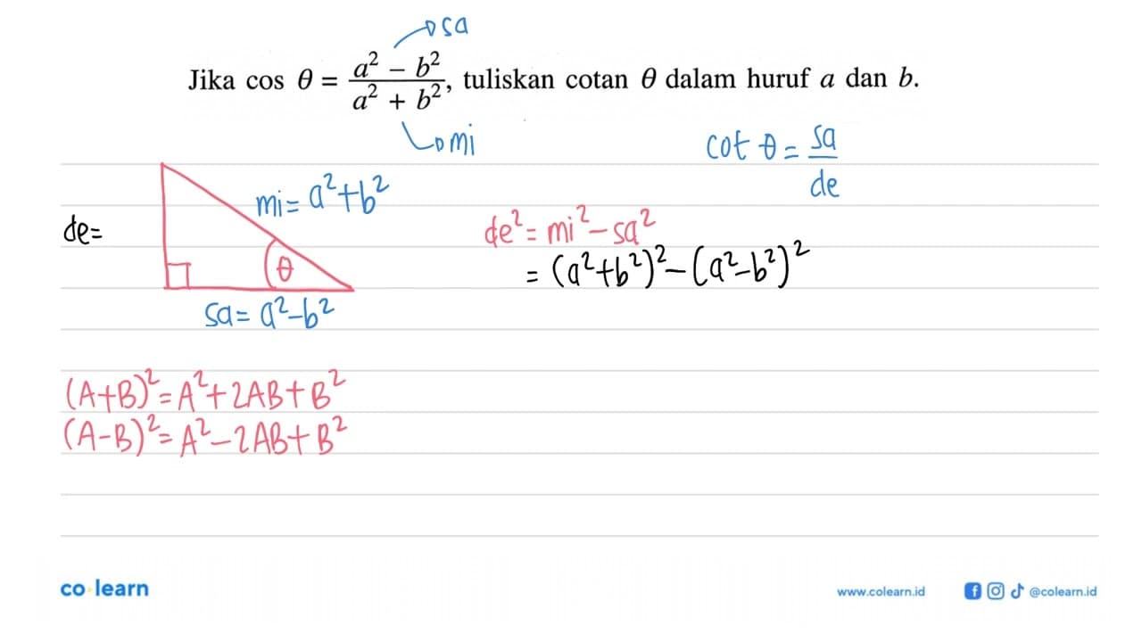 Jika cos theta=(a^2-b^2)/(a^2+b^2), tuliskan cotan theta