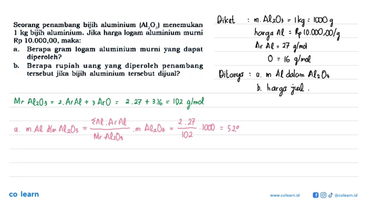 Seorang penambang bijih aluminium (Al2O3) menemukan 1 kg