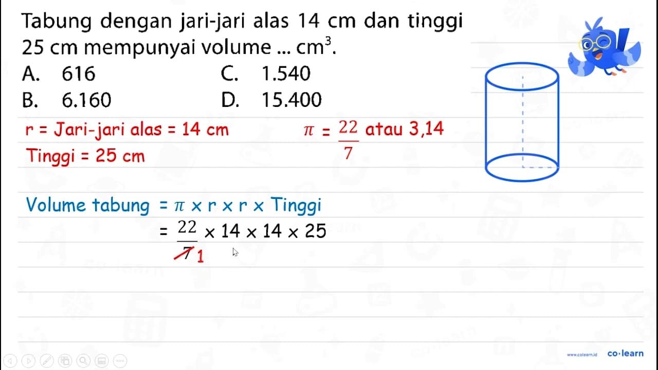 Tabung dengan jari-jari alas 14 cm dan tinggi 25 cm