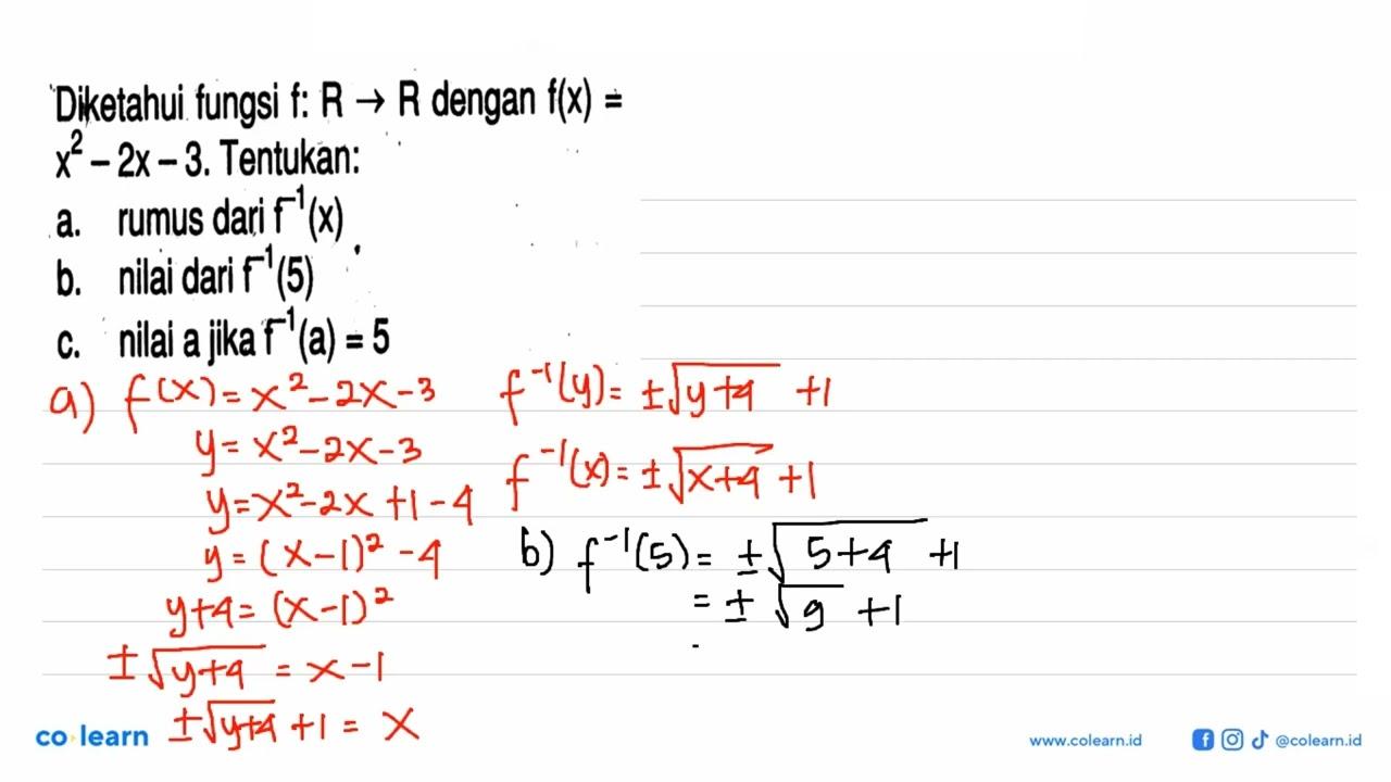 Diketahui fungsi f: R->R dengan f(x)=x^2-2x-3. Tentukan: a.