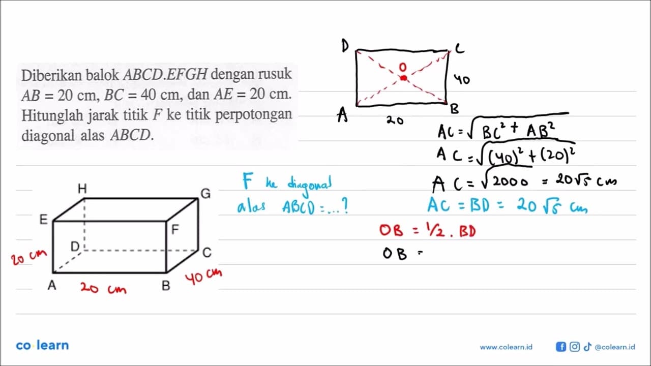 Diberikan balok ABCD EFGH dengan rusuk AB = 20 cm, BC = 40