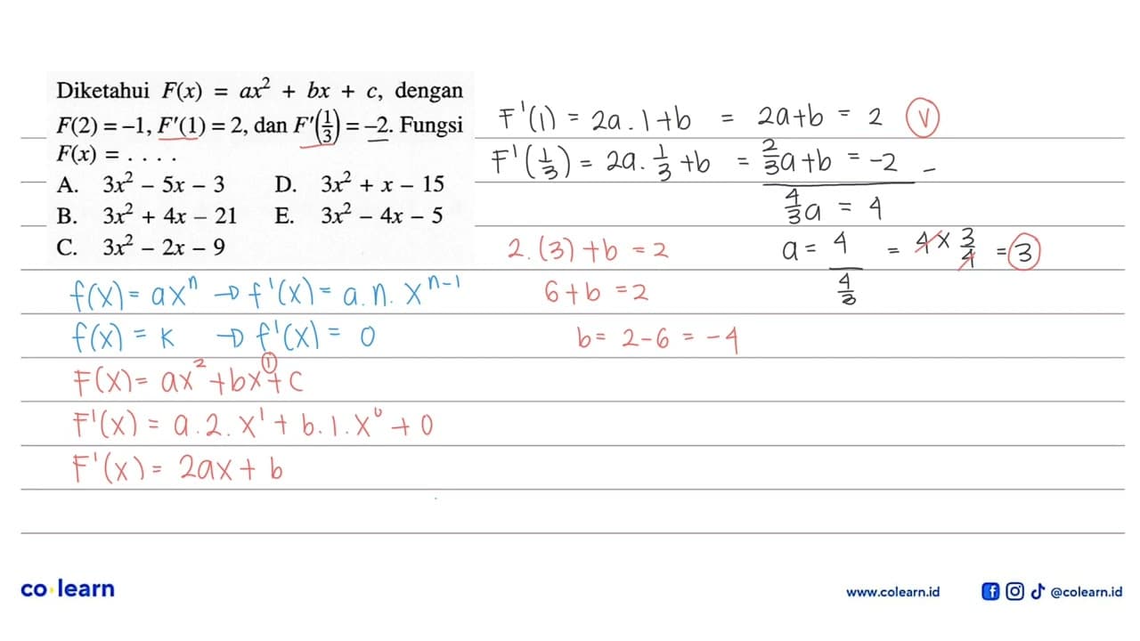 Diketahui F(x)=a x^2+bx+c, dengan F(2)=-1, F'(1)=2, dan