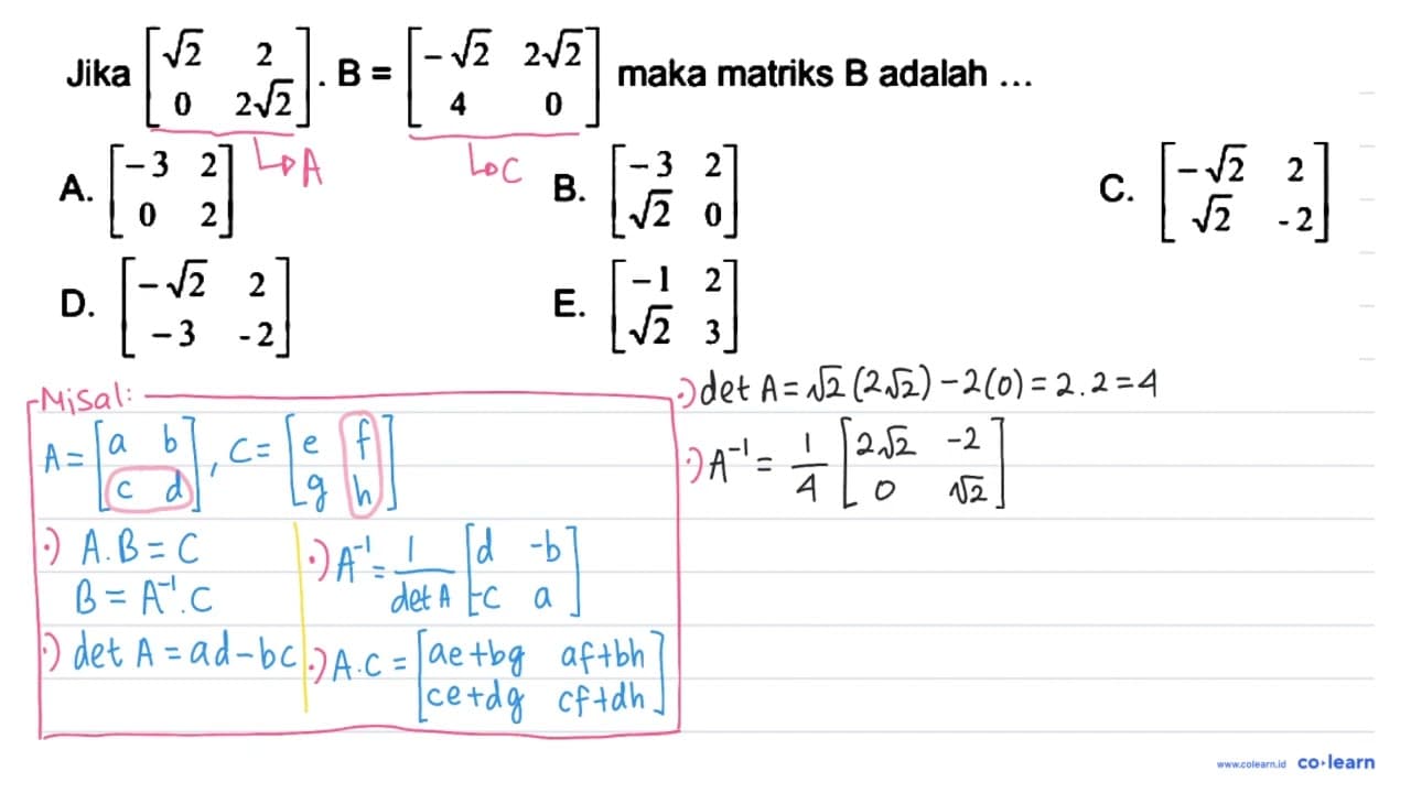 Jika [akar(2) 2 0 2 akar(2)] . B=[-akar(2) 2 akar(2) 4 0]