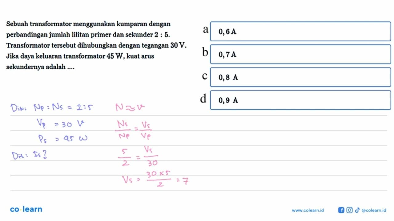 Sebuah transformator menggunakan kumparan dengan