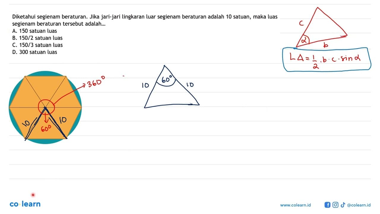 Diketahui segienam beraturan. Jika jari-jari lingkaran luar