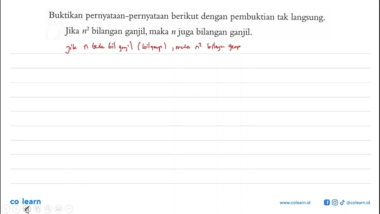 Buktikan pernyataan-pernyataan berikut dengan pembuktian