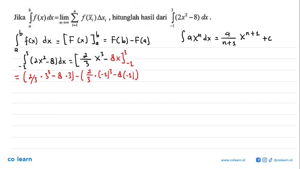 Jika integral a b f(x) dx=lim n mendekati tak hingga sigma